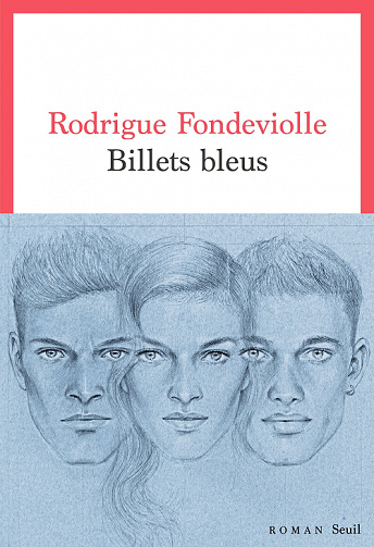 Billets bleus - Rodrigue Fondeviolle (2022)