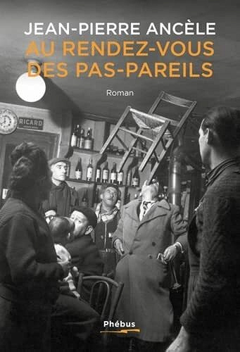 Au rendez-vous des Pas-pareils - Jean-Pierre Ancèle (2022)