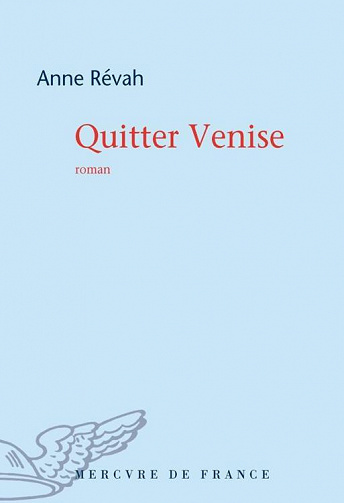 Anne Révah - Quitter Venise