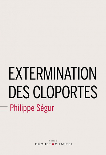 Philippe Ségur - Extermination des cloportes