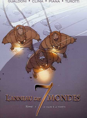 L'anneau des 7 mondes - 1. Le calme & la tempête