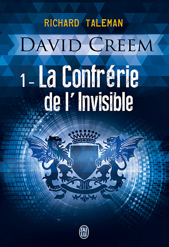 Richard Taleman - David Creem (Tome 1) - La Confrérie de l'invisible