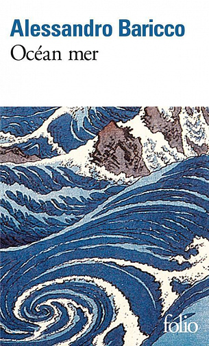 Alessandro Baricco - Océan mer