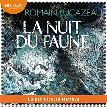 La Nuit du Faune - Romain Lucazeau (2022)
