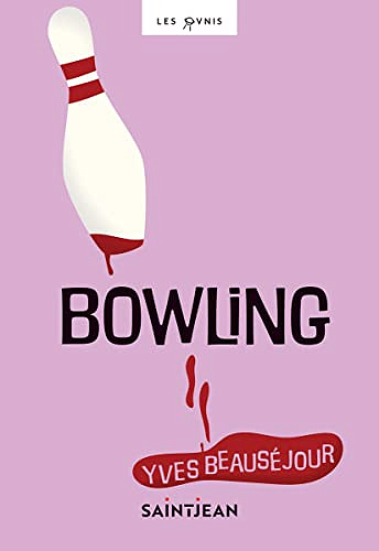 Bowling - Yves Beauséjour (2022)
