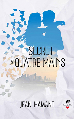 Un secret a quatre mains - Jean Hamant (2022)