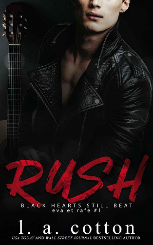 Black Hearts Still Beat, Tome 1 : Rush - L. A. Cotton (2022)