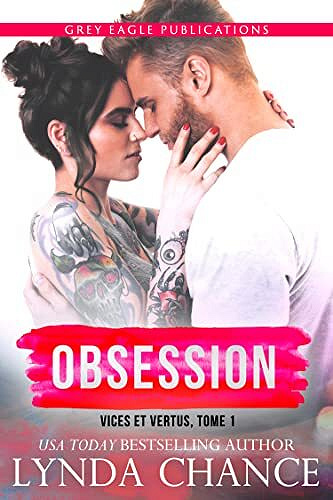 Vices et Vertus, Tome 1 : Obsession - Lynda Chance (2022)