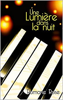 Une lumière dans la nuit - Romane Rose (2022)