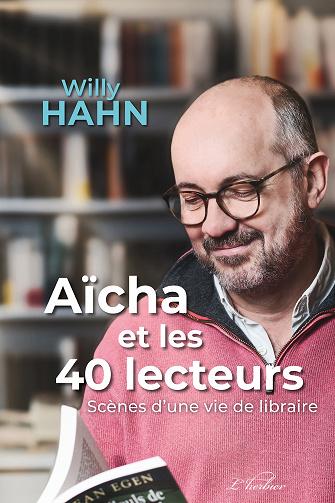 Aïcha et les 40 lecteurs - Willy Hahn (2022)