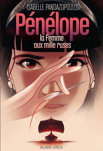 Isabelle Pandazopoulos - Héroïnes de la mythologie - Pénélope, la femme aux mille ruses (2021)