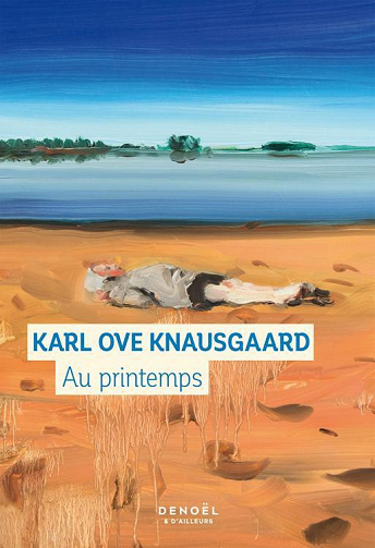Karl Ove Knausgaard - Au printemps (2022)
