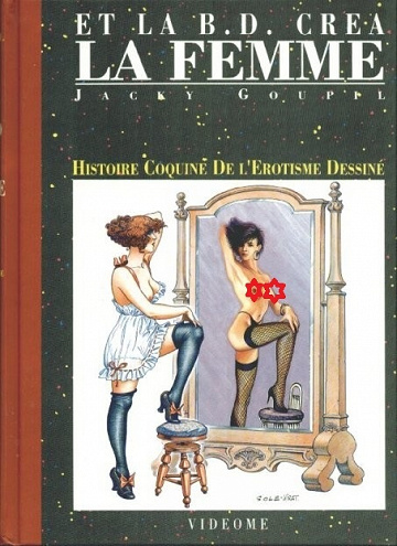 Et la B.D. créa la femme - Histoire Coquine de l'Erotisme Dessiné