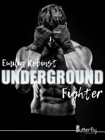 Fighter, Tome 1 : Underground - Emilia Robinst (2022)