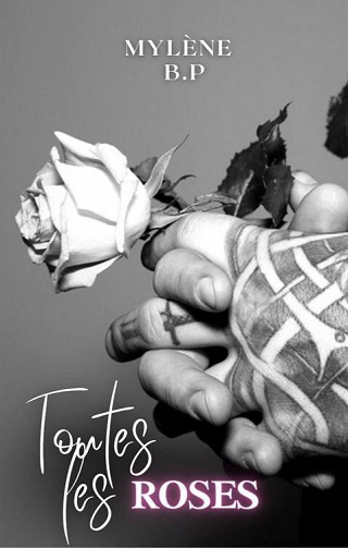 Toutes les roses - Mylène B.P (2022)