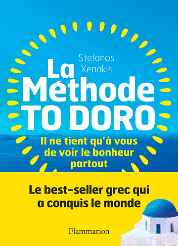 La Méthode To Doro : Il ne tient qu'à vous de voir le bonheur - Stefanos Xenakis (2022)