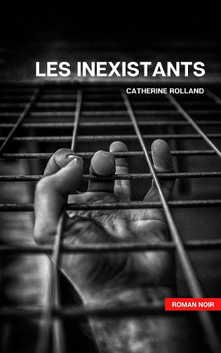 Les Inexistants - Catherine Rolland (2022)
