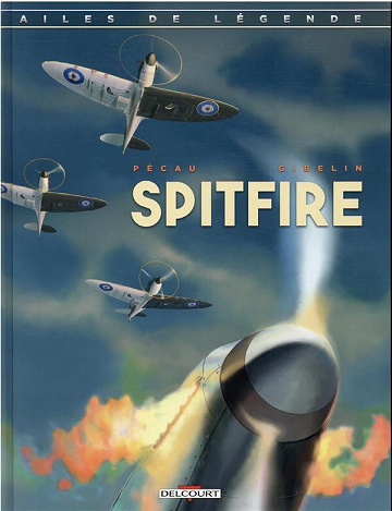 Ailes de légende - Tome 01 - Spitfire (2021)