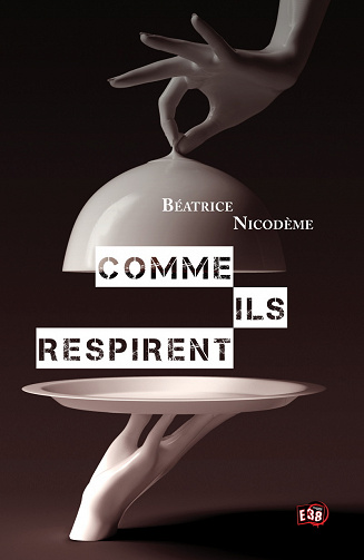 Comme ils respirent - Béatrice Nicodème (2022)