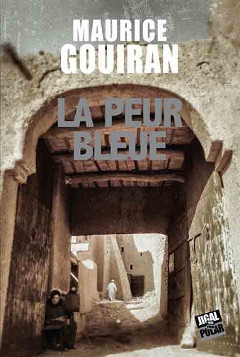 La peur bleue - Maurice Gouiran (2021)