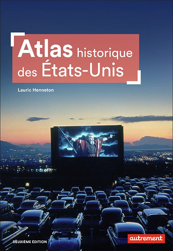 Atlas historique des États-Unis - Lauric Henneton (2021)