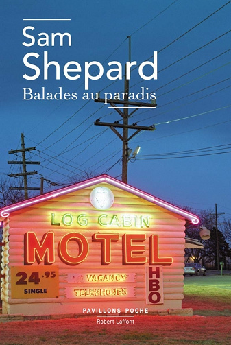 Sam Shepard - Balades au paradis