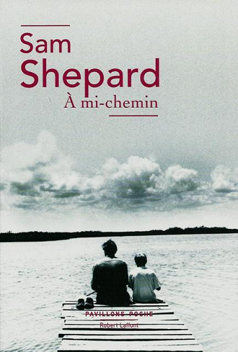 Sam Shepard - À mi-chemin