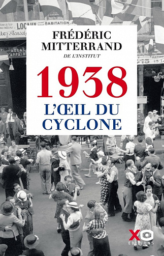 Frédéric Mitterrand - 1938, L'Œil du cyclone (2022)