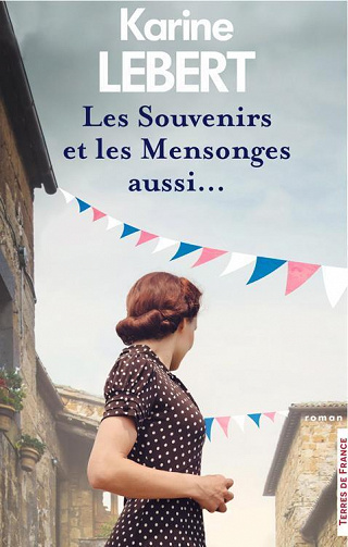Karine Lebert - Les Souvenirs et les Mensonges aussi... (2022)