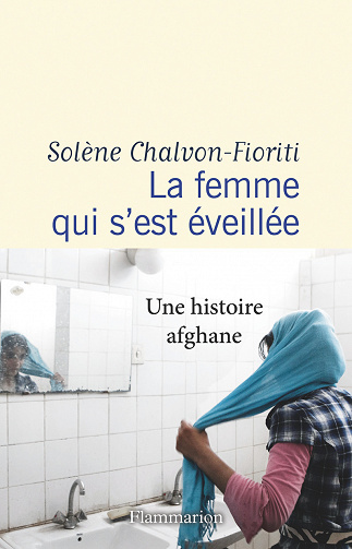 Solène Chalvon-Fioriti - La femme qui s'est éveillée (2022)