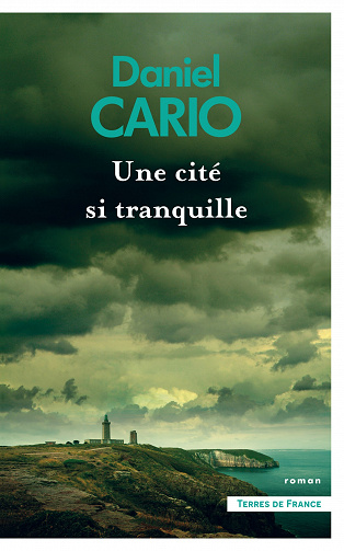 Daniel Cario - Une cité si tranquille (2022)