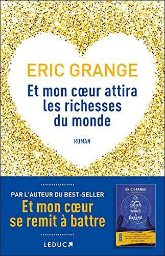 Éric Grange - Et mon cœur attira les richesses du monde (2022)