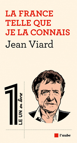La France telle que je la connais - Jean Viard (2022)