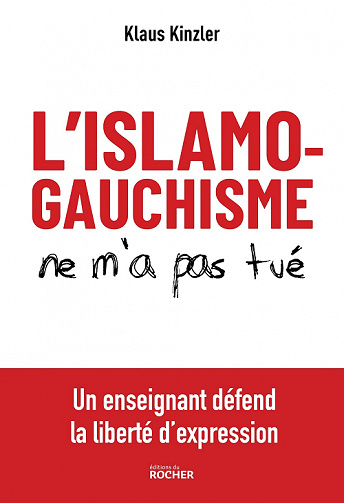 L’islamogauchisme ne m’a pas tué - Klaus Kinzler (2022)