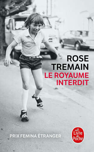 Rose Tremain - Le Royaume interdit (2020)
