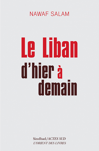 Nawaf Salam - Le Liban d'hier à demain (2021)