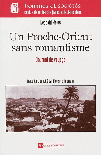 Leopold Weiss - Un Proche-Orient sans romantisme: Journal de voyage
