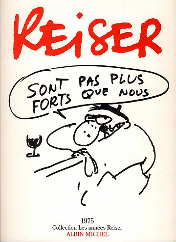 Les années Reiser - 2. Sont pas plus forts que nous