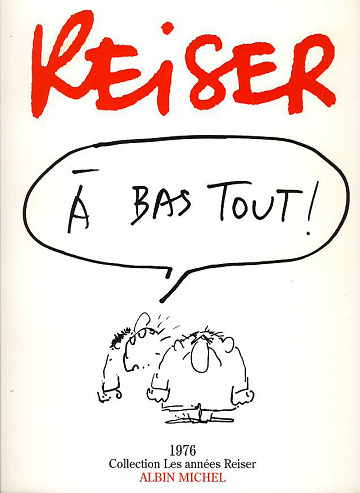 Les années Reiser - 3. À bas tout !