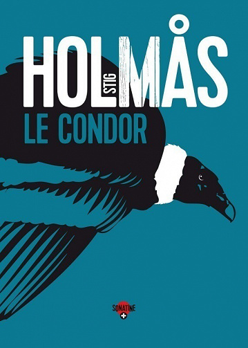 Stig HOLMAS - Le condor