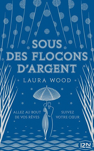 Laura Wood - Sous des flocons d'argent