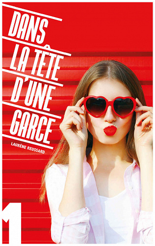Laurène Reussard - Dans la tête d'une garce 1