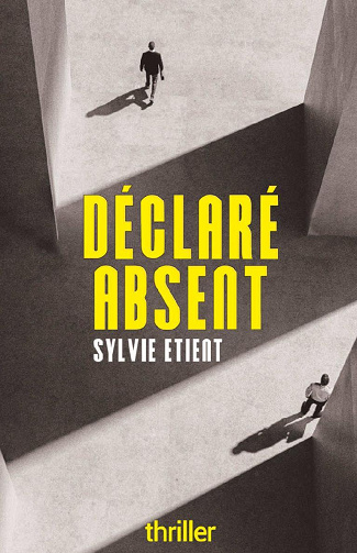 Déclaré Absent - Sylvie Etient (2022)