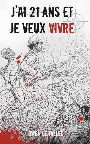 Gwen Le Tallec - J'ai 21 ans et je veux vivre !