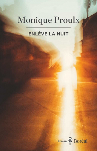 Monique Proulx - Enlève la nuit (2022)