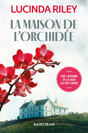 La maison de l'orchidée - Lucinda Riley (2022)