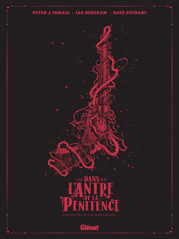 Dans L'Antre de la Pénitence (Edition Noir & Blanc)