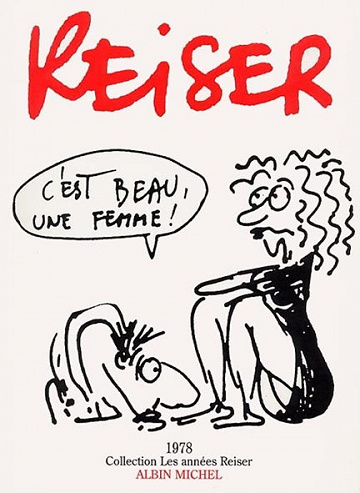 Les années Reiser - 5. C'est beau une femme!