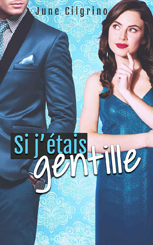 Si j'étais gentille - June Cilgrino (2022)