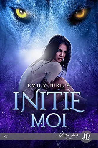 Initie-moi - Emily Jurius (2022)